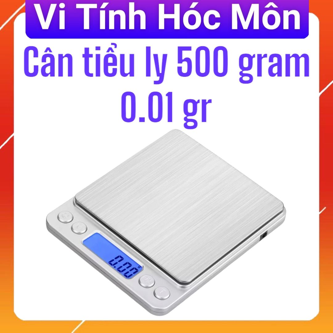 Cân tiểu ly 500 gram 0.01 gr CÂN NHÀ BẾP CÂN TIỂU LI