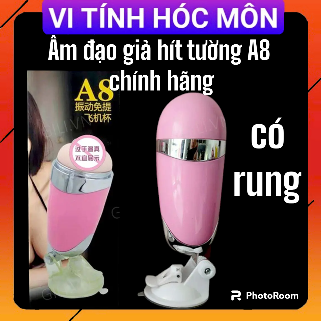 Âm đạo giả hít tường A8 chính hãng