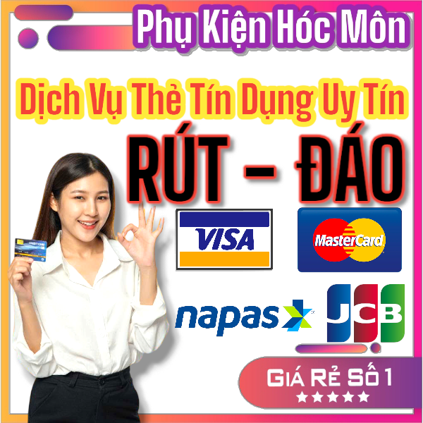 Dịch Vụ Rút Tiền Thẻ | Quẹt Thẻ Lấy Tiền Mặt | Hóc Môn Quận 12 | Phí Thấp | Visa Master | Vi Tính Hóc Môn