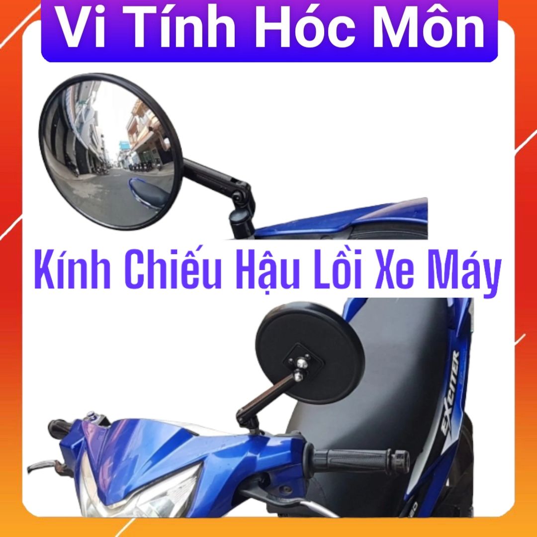 Kính Chiếu Hậu Lồi Xe Máy gương chiếu hậu vi tính hóc môn