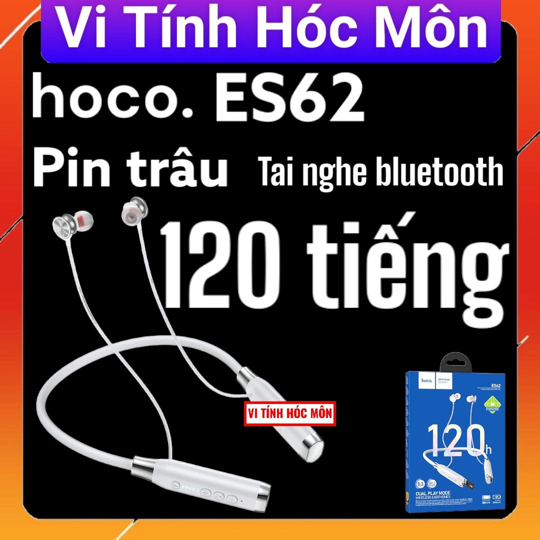 Pin 120H Tai nghe Bluetooth quàng cổ hoco ES62 120 tiếng pin trâu bò