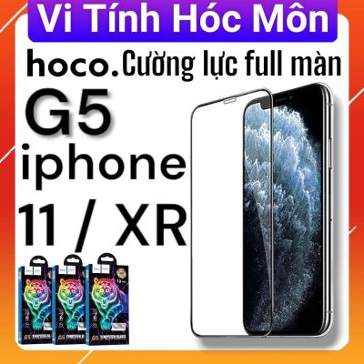 [ Iphone XR / 11] Kính Cường Lực Full Hoco G5 Chính Hãng Chống Bám Vân Tay