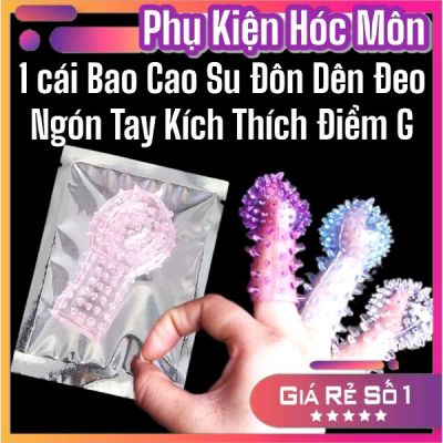 Bao cao su đôn dên ngón tay massage điểm G siêu kích thích chống viêm nhiễm