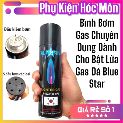 Bình gas bơm bật lửa hộp quẹt bluestar chính hãng của hàn quốc