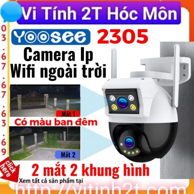 Camera YOOSEE wifi Ngoài Trời 2 KHUNG HÌNH YS 2305 ban đêm có màu 3.0 Ip66 -