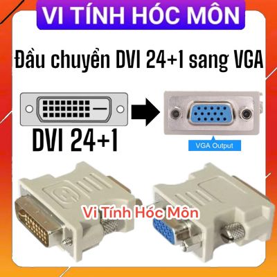 Đầu chuyển DVI 24+1 ra Vga