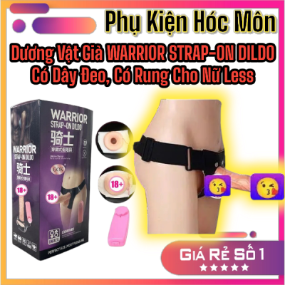 Dương Vật Giả WARRIOR STRAP-ON DILDO Có Dây Đeo, Có Rung Cho Nữ Less | Đồ Chơi Tình Yêu | Vi Tính Hóc Môn | Dương Vật Đeo Cho Nữ