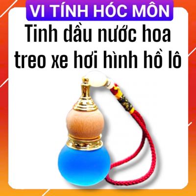 Nước Hoa Treo Xe Hơi Hình Hồ Lô Phong Thủy Tinh dầu nước hoa treo xe hơi hình hồ lô