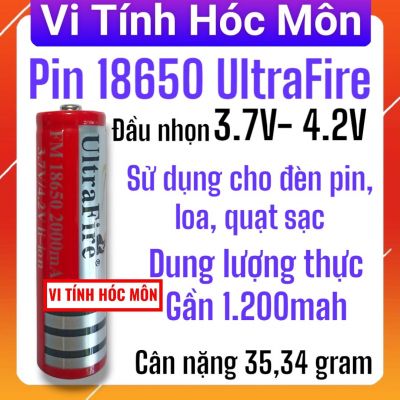 Pin 18650 UltraFire 2000mah dung lượng thực gần 1200mah pin sạc